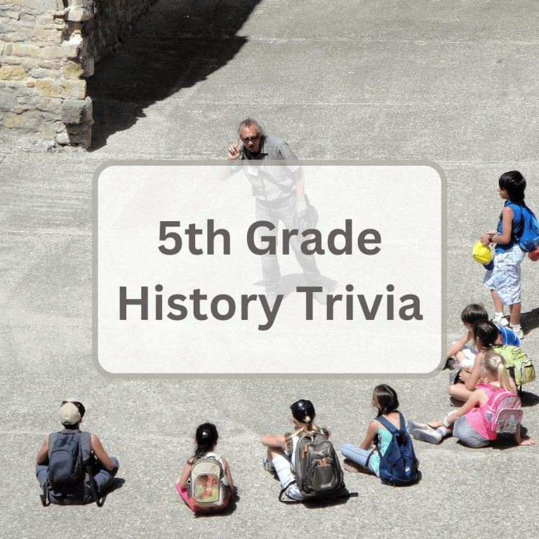 39 5th grade history trivia questions and answers