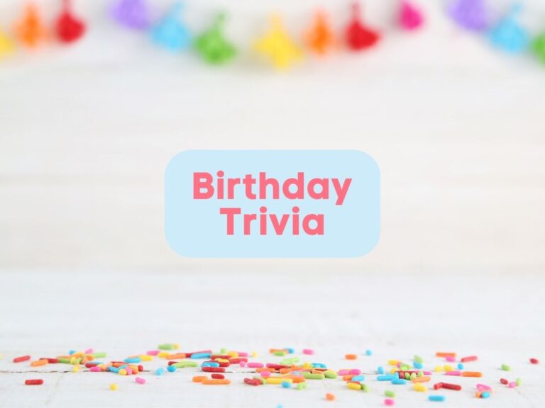 115 birthday trivia questions and answers