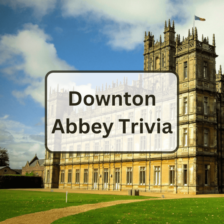 90 downton abbey trivia questions and answers