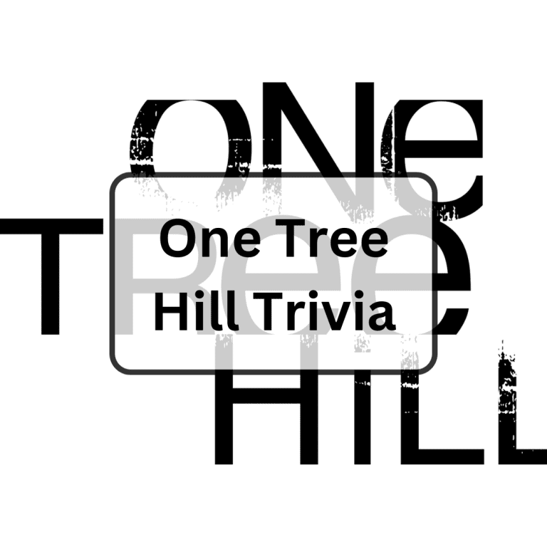 99 one tree hill trivia questions and answers